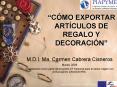 CMO EXPORTAR ARTCULOS DE REGALO Y DECORACIN PowerPoint PPT Presentation