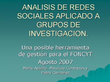 ANALISIS DE REDES SOCIALES APLICADO A GRUPOS DE INVESTIGACION.