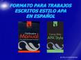 FORMATO PARA TRABAJOS ESCRITOS ESTILO APA EN ESPA PowerPoint PPT Presentation