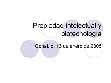 Propiedad intelectual y biotecnolog