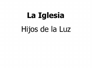La Iglesia Hijos de Luz