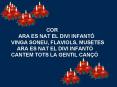 COR ARA ES NAT EL DIVI INFANT VINGA SONEU, FLAVIOLS, MUSETES ARA ES NAT EL DIVI INFANT CANTEM TOTS L PowerPoint PPT Presentation