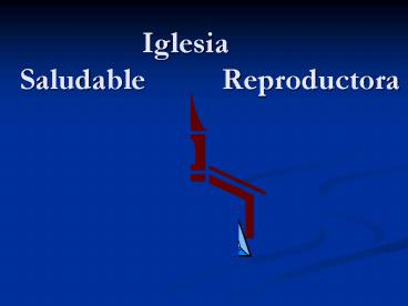 Iglesia Saludable Reproductora