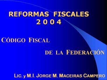 Reforma del Cdigo Fiscal de la Federacin 2004