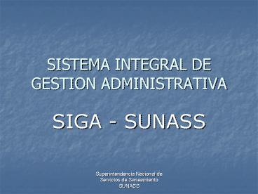 SISTEMA INTEGRAL DE GESTION ADMINISTRATIVA