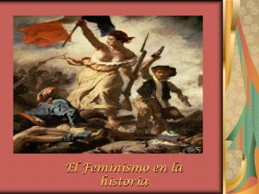 El Feminismo en la historia