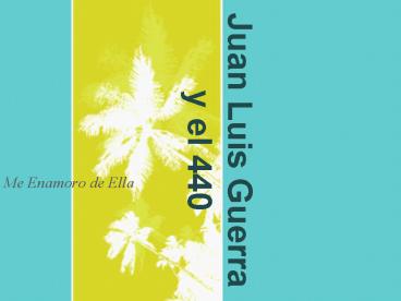 Juan Luis Guerra y el 440