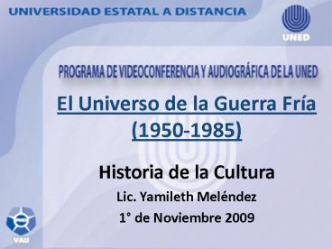 El Universo de la Guerra Fra 19501985