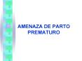AMENAZA DE PARTO PREMATURO PowerPoint PPT Presentation