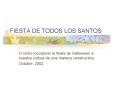 FIESTA DE TODOS LOS SANTOS PowerPoint PPT Presentation