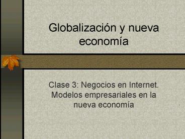 Globalizacin y nueva economa