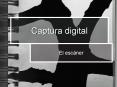 Captura digital PowerPoint PPT Presentation
