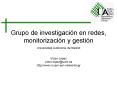 Grupo de investigacin en redes, monitorizacin y gestin PowerPoint PPT Presentation