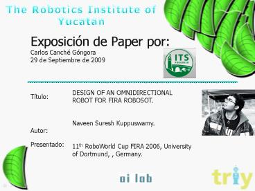 DESIGN OF AN OMNIDIRECTIONAL ROBOT FOR FIRA ROBOSOT