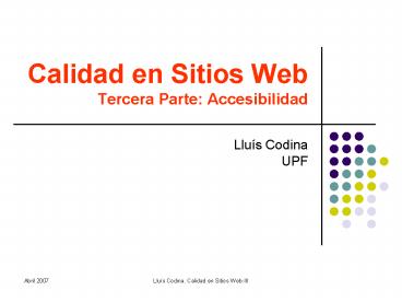 Calidad en Sitios Web Tercera Parte: Accesibilidad