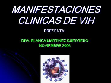 MANIFESTACIONES CLINICAS DE VIH