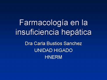 Farmacologa en la insuficiencia heptica