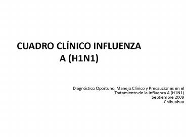 CUADRO CLNICO INFLUENZA A H1N1