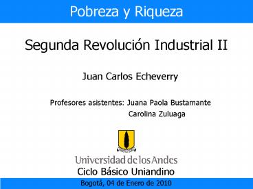 Pobreza y Riqueza Segunda Revolucin Industrial II