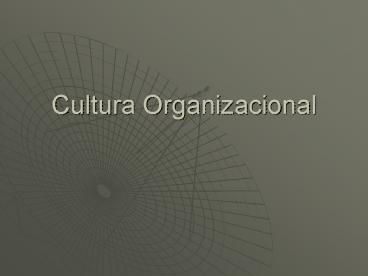 Cultura Organizacional