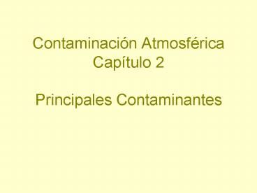 Contaminacin Atmosfrica Captulo 2 Principales Contaminantes