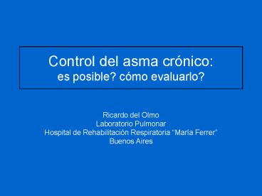 Control del asma crnico: es posible cmo evaluarlo