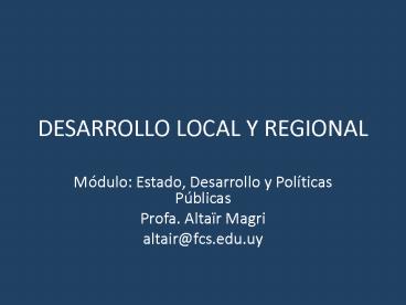 DESARROLLO LOCAL Y REGIONAL
