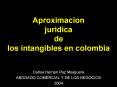 Aproximacion juridica de los intangibles en colombia PowerPoint PPT Presentation