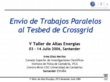 Envo de Trabajos Paralelos al Tesbed de Crossgrid