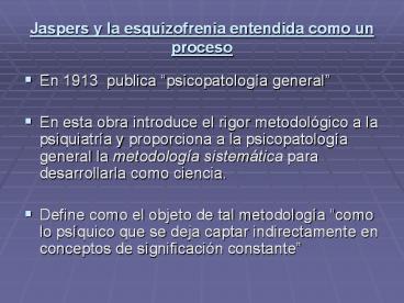 Jaspers y la esquizofrenia entendida como un proceso