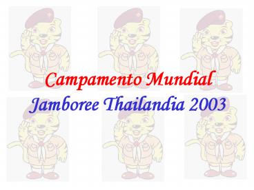 Campamento Mundial Jamboree Thailandia 2003