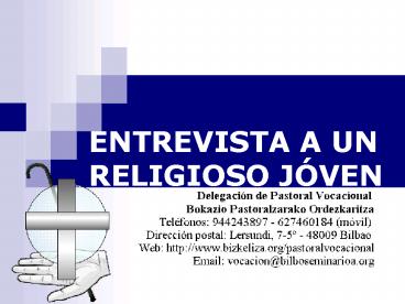 ENTREVISTA A UN RELIGIOSO JVEN