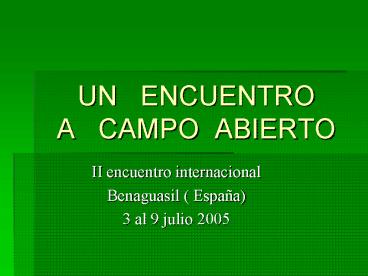 UN ENCUENTRO A CAMPO ABIERTO