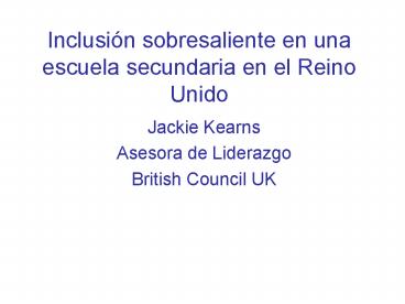 Inclusin sobresaliente en una escuela secundaria en el Reino Unido