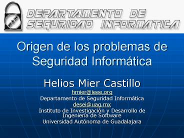 Origen de los problemas de Seguridad Informtica