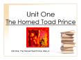 Unit One The Horned Toad Prince PowerPoint PPT Presentation