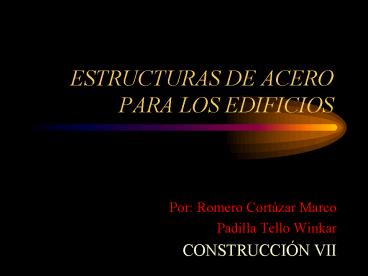 ESTRUCTURAS DE ACERO PARA LOS EDIFICIOS