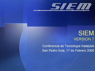 SIEM VERSION 7