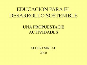 EDUCACION PARA EL DESARROLLO SOSTENIBLE