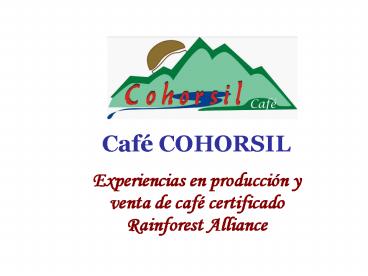Caf COHORSIL