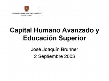 Capital Humano Avanzado y Educacin Superior
