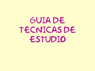 GUIA DE TECNICAS DE ESTUDIO