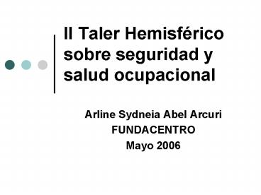 II Taler Hemisfrico sobre seguridad y salud ocupacional