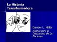 La Historia Transformadora PowerPoint PPT Presentation