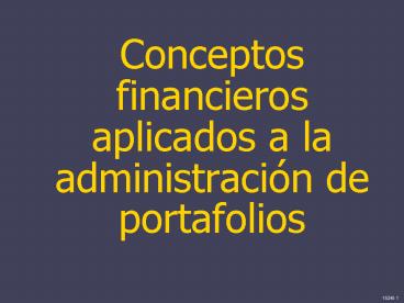Conceptos financieros aplicados a la administraci