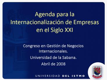 Agenda para la Internacionalizacin de Empresas en el Siglo XXI
