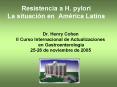 Resistencia a H' pylori La situacin en Amrica Latina PowerPoint PPT Presentation