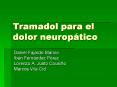 Tramadol para el dolor neuroptico PowerPoint PPT Presentation
