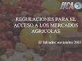 REGULACIONES PARA EL ACCESO A LOS MERCADOS AGRICOLAS PowerPoint PPT Presentation