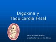 Digoxina y Taquicardia Fetal